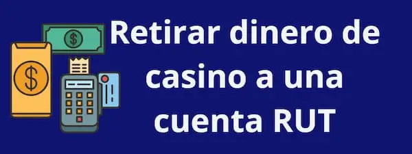 Cómo Retiro Dinero con CuentaRUT