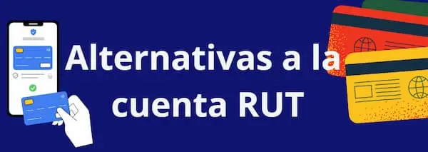 Alternativas de CuentaRUT