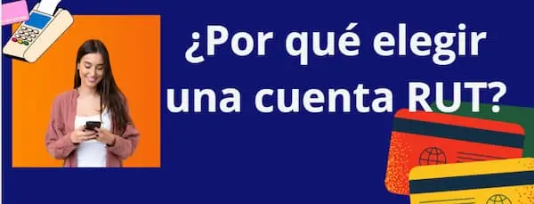 por que elegir cuentaRut